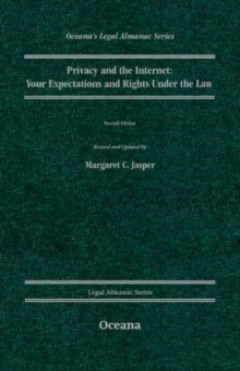 Image for Privacy and the Internet Your Expectations and Rights Under the Law