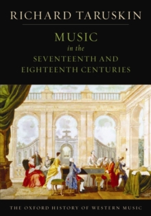 Image for The Oxford history of western music: Music in the seventeenth and eighteenth centuries