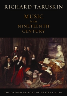 Image for The Oxford history of western music: Music in the nineteenth century