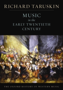 Image for The Oxford history of western music: Music in the early twentieth century