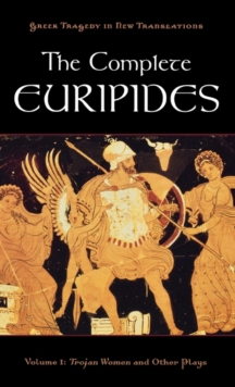 Image for The Complete Euripides Volume I Trojan Women and Other Plays