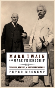 Image for Mark Twain and Male Friendship