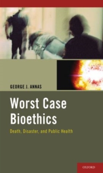 Image for Worst Case Bioethics