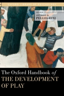 Oxford Handbook of the Development of Play
