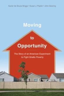 Image for Moving to opportunity  : the story of an American experiment to fight ghetto poverty