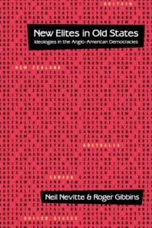 Image for New Elites in Old States : Ideologies in the Anglo-American Democracies