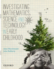 Image for Investigating Mathematics, Science and Technology in Early Childhood