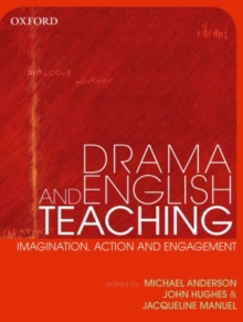 Image for Drama Teaching in English: Imagination, Action and Engagement