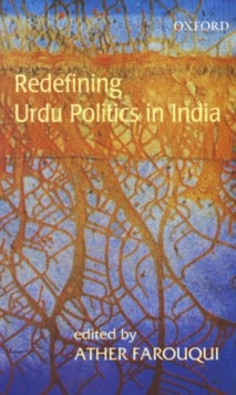 Image for Redefining Urdu Politics in India