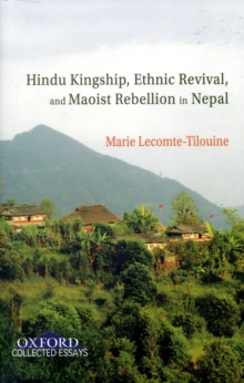 Image for Hindu kingship, ethnic revival, and Maoist rebellion in Nepal