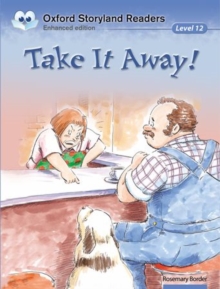 Image for Oxford Storyland Readers: Level 12: Take It Away!