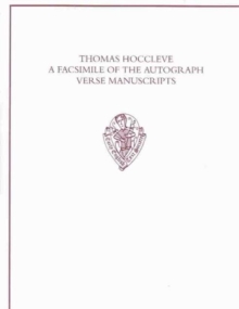 Image for Thomas Hoccleve: A Facsimile of the Autograph Verse Manuscripts