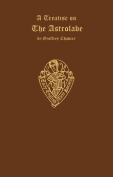 Geoffrey Chaucer A Treatise on the Astrolabe
