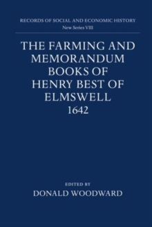 Image for The Farming and Memorandum Books of Henry Best of Elmswell, 1642 : With a Glossary and Linguistic Commentary by Peter McClure