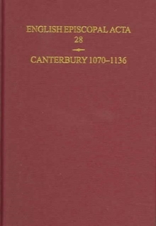 Image for English episcopal acta28: Canterbury, 1070-1136