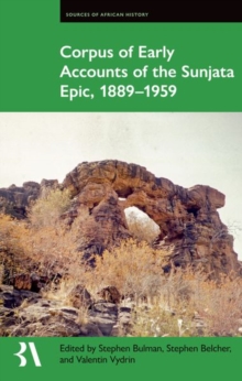 Image for Corpus of early accounts of the Sunjata epic, 1889-1959