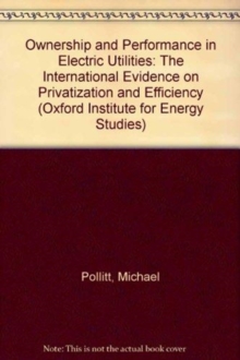 Image for Ownership and Performance in Electric Utilities : The International Evidence on Privatization and Efficiency