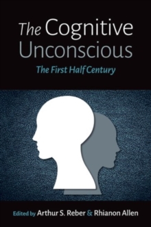 Image for The cognitive unconscious  : the first half century