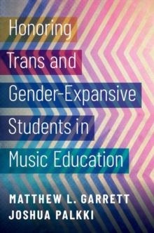 Image for Honoring Trans and Gender-Expansive Students in Music Education