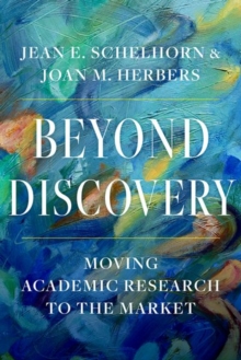 Image for Beyond discovery  : moving academic research to the market