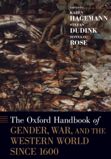 Image for Oxford Handbook of Gender, War, and the Western World Since 1600
