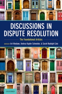 Image for Discussions in Dispute Resolution: The Foundational Articles