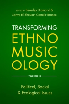 Image for Transforming ethnomusicologyVOlume II,: Political, social & ecological issues