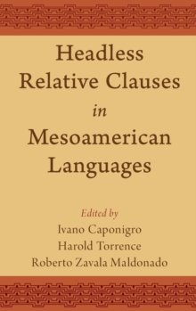 Image for Headless Relative Clauses in Mesoamerican Languages