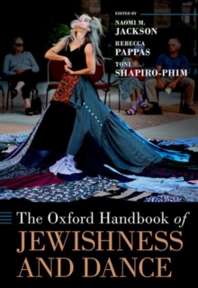 Image for The Oxford Handbook of Jewishness and Dance