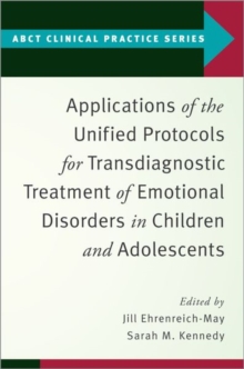 Image for Applications of the Unified Protocols for Transdiagnostic Treatment of Emotional Disorders in Children and Adolescents