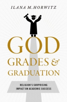 God, Grades, and Graduation