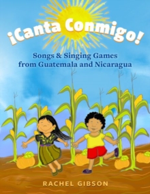 Image for {Canta conmigo!  : songs and singing games from Guatemala and Nicaragua