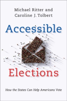 Image for Accessible elections  : how the states can help Americans vote
