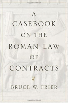 Image for A Casebook on the Roman Law of Contracts