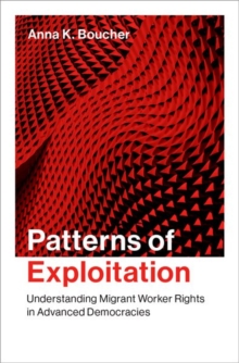 Image for Patterns of exploitation  : understanding migrant worker rights in advanced democracies