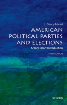 Image for American Political Parties and Elections: A Very Short Introduction