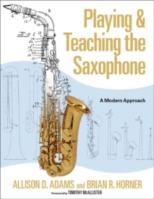 Image for Playing & Teaching the Saxophone