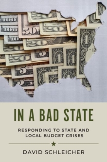 Image for In a bad state  : responding to state and local budget crises