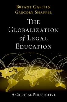 Image for The globalization of legal education  : a critical perspective