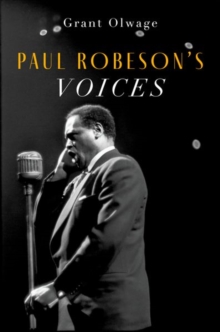 Paul Robeson’s Voices