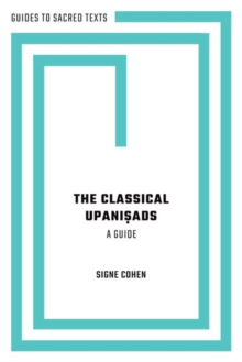 The Classical Upanisads: A Guide