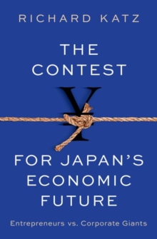 The Contest for Japan’s Economic Future: Entrepreneurs vs Corporate Giants