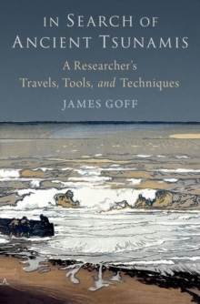 Image for In search of ancient tsunamis  : a researcher's travels, tools, and techniques