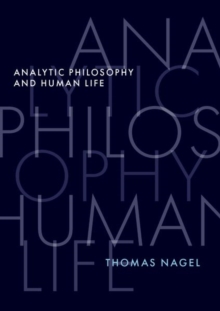 Image for Analytic Philosophy and Human Life