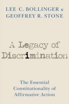 Image for A legacy of discrimination  : the essential constitutionality of affirmative action