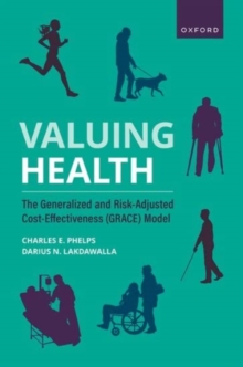 Image for Valuing health  : the generalized and risk-adjusted cost-effectiveness (GRACE) model