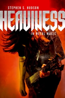 Heaviness in Metal Music