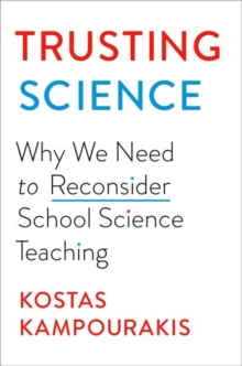 Trusting Science - Kampourakis, Kostas (Senior Lecturer, Section of Biology, Senior Lectu