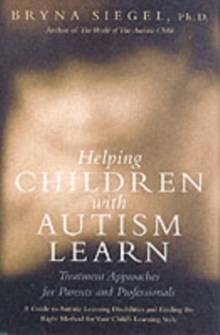 Image for Helping children with autism learn: treatment approaches for parents and professionals