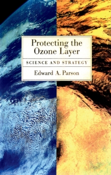 Image for Protecting the ozone layer: science and strategy